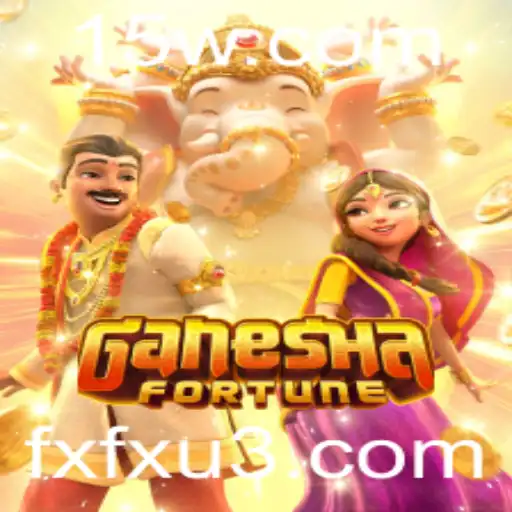 fxfx | GaneshaFortune: Descubra as Regras e Estratégias do Jogo Inspirado na Sorte e na Fortuna