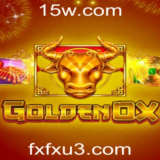 fxfx | Descubra o Fascinante Mundo de GoldenOx: O Jogo de Estratégia do Ano